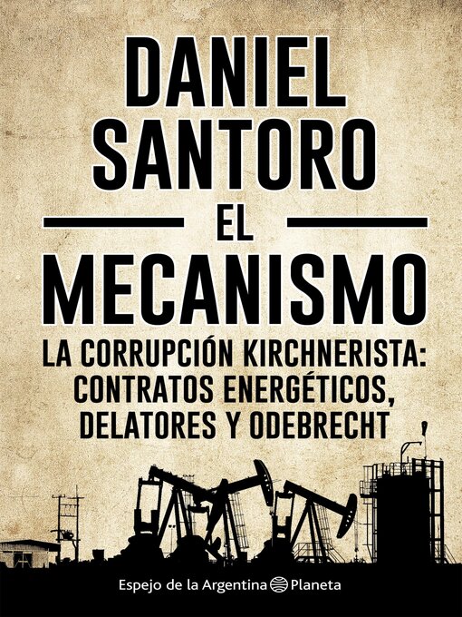 Title details for El mecanismo by Daniel Santoro - Available